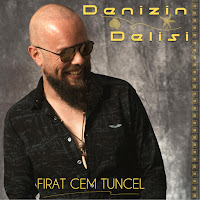 Fırat Cem Tuncel Denizin Delisi