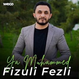 Fizuli Fezli Ya Muhammed