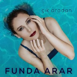 Funda Arar Çık Aradan