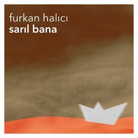 Furkan Halıcı Sarıl Bana