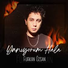 Furkan Özsan Yanıyorum Hala