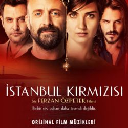 Gaye Su Akyol İstanbul Kırmızısı Film Müzikleri