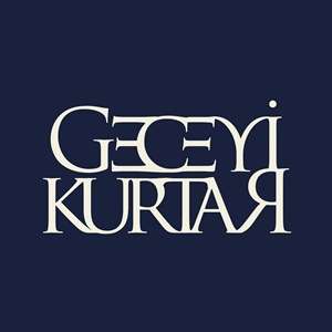 Geceyi Kurtar Bulamam Seni