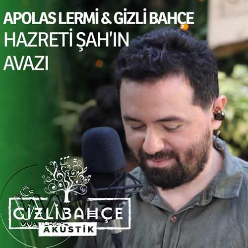 Gizli Bahçe Hz Şahın Avazı