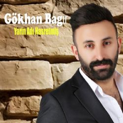 Gökhan Bağır Yarin Adı Hasretmiş