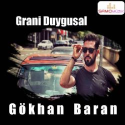 Gökhan Baran Grani Duygusal