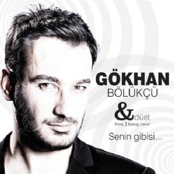 Gökhan Bölükçü Senin Gibisi