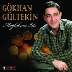 Gökhan Gültekin Mağlubum İşte