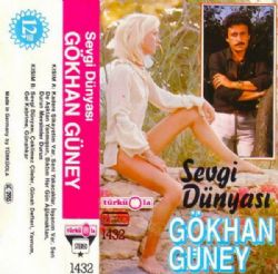 Gökhan Güney Sevgi Dünyası