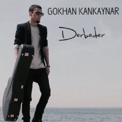 Gökhan Kankaynar Derbeder