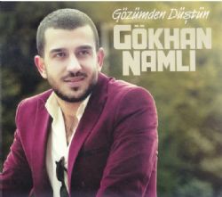 Gökhan Namlı Gözümden Düştün