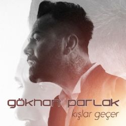 Gökhan Parlak Kışlar Geçer