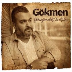 Gökmen Yüreğimdeki Türküler