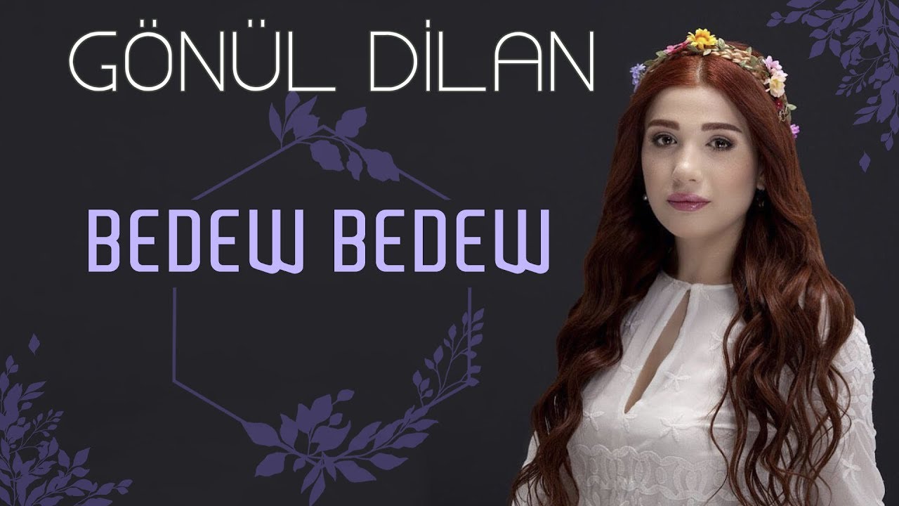 Gönül Dilan Bedew