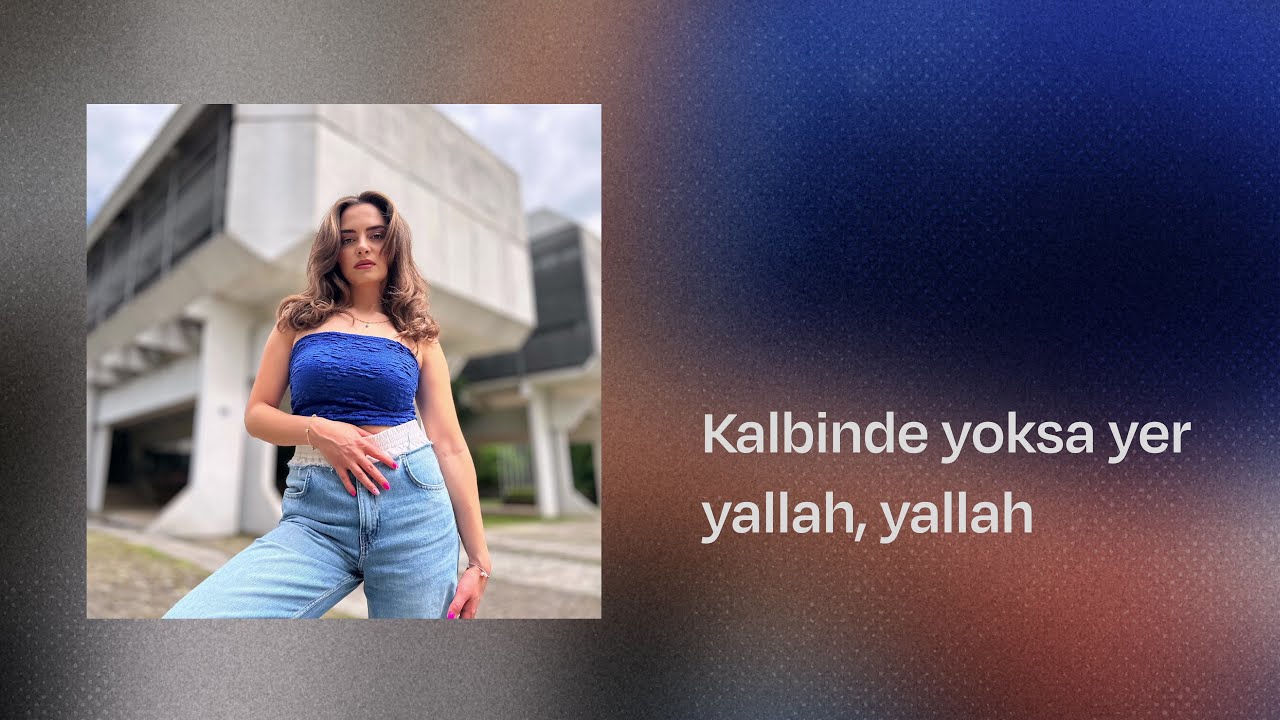 Gönül Filiz Kalbinde Yoksa Yer Yallah, Yallah