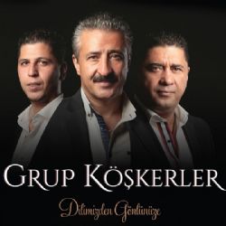 Grup Köşkerler Dilimizden Gönlünüze