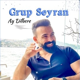 Grup Seyran Ay Dilbere