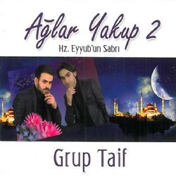 Grup Taif Ağlar Yakup 2