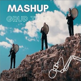 Grup Tillo Mashup