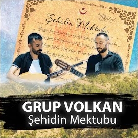 Grup Volkan Şehidin Mektubu