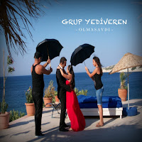 Grup Yediveren Olmasaydı