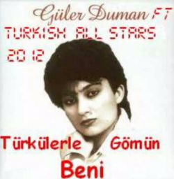 Güler Duman Türkülerle Gömün Beni