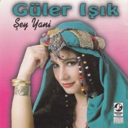 Güler Işık Şey Yani