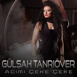 Gülşah Tanrıöver Acımı Çeke Çeke