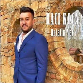 Hacı Koca Helalin Var