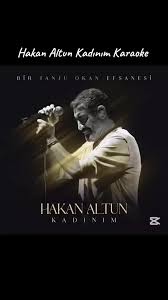 Hakan Altun Kadınım