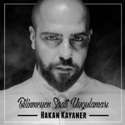 Hakan Kayaner Bilinmeyen Saati Uygulaması