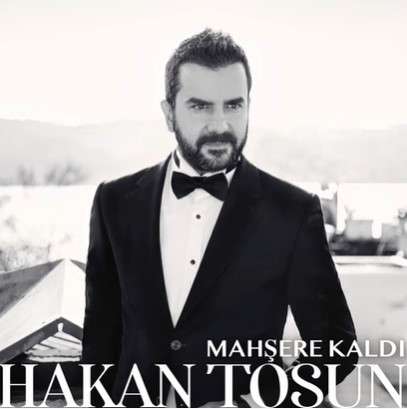 Hakan Tosun Mahşere Kaldı