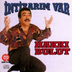 Hakkı Bulut İntizarım Var