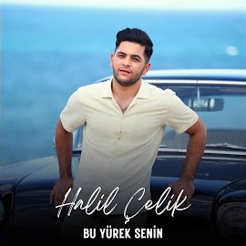 Halil Çelik Bu Yürek Senin