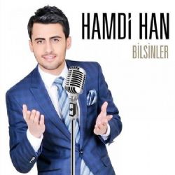 Hamdi Han Bilsinler