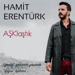 Hamit Erentürk Aşklaştık