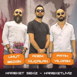 Hareket Sekiz Hareketliyiz