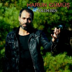 Harun Gümüş Ölem Ben