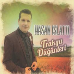 Hasan Islattı Trakya Düğünleri