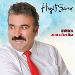 Hayati Samur Senin İçin