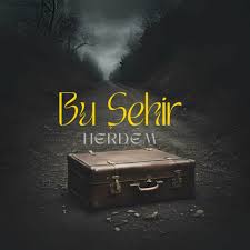 Herdem Bu Şehir