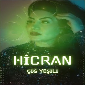 Hicran Yilmaz Çiğ Yeşili