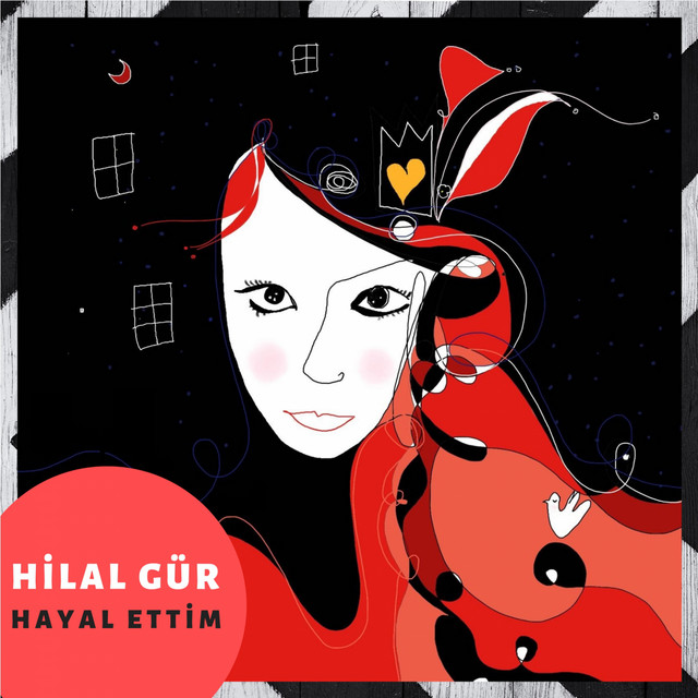 Hilal Gür Hayal Ettim