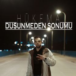 Hükema Düşünmeden Sonumu