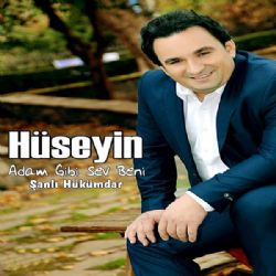 Hüseyin Adam Gibi Sev Beni