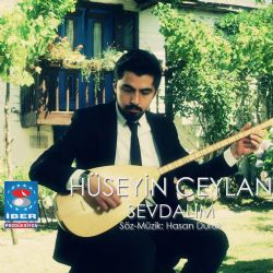 Hüseyin Ceylan Sevdalım