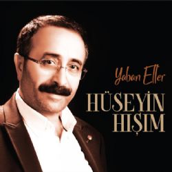 Hüseyin Hışım Yaban Eller