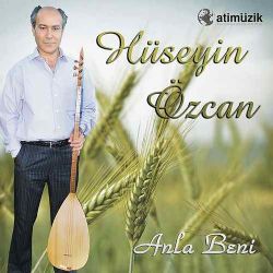 Hüseyin Özcan Anla Beni