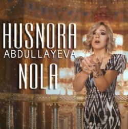 Husnora Abdullayeva Nola