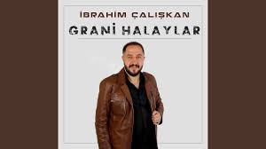 İbrahim Çalışkan Grani Ağır Halaylar